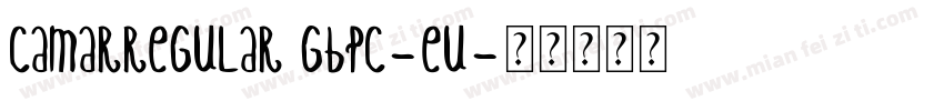 CamarRegular GBpc-EU字体转换